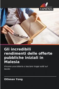 Gli incredibili rendimenti delle offerte pubbliche iniziali in Malesia