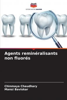 Agents reminéralisants non fluorés