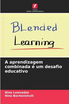 A aprendizagem combinada é um desafio educativo