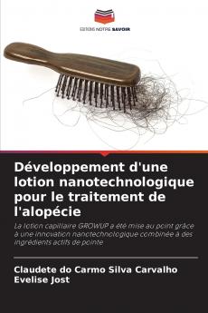 Développement d'une lotion nanotechnologique pour le traitement de l'alopécie