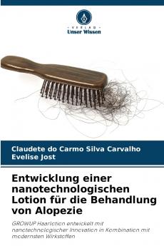 Entwicklung einer nanotechnologischen Lotion für die Behandlung von Alopezie