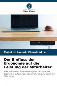 Der Einfluss der Ergonomie auf die Leistung der Mitarbeiter
