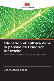 Éducation et culture dans la pensée de Friedrich Nietzsche