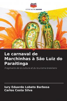 Le carnaval de Marchinhas à São Luiz do Paraitinga