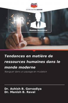 Tendances en matière de ressources humaines dans le monde moderne