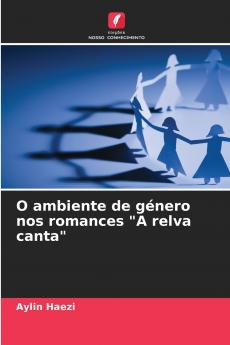 O ambiente de género nos romances A relva canta