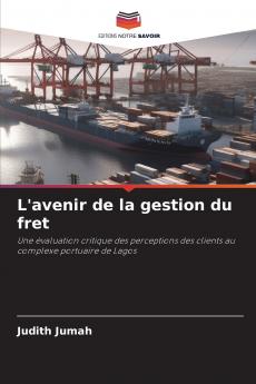 L'avenir de la gestion du fret