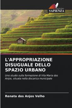 L'APPROPRIAZIONE DISUGUALE DELLO SPAZIO URBANO