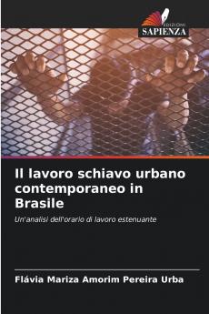 Il lavoro schiavo urbano contemporaneo in Brasile