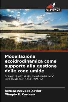 Modellazione ecoidrodinamica come supporto alla gestione delle zone umide