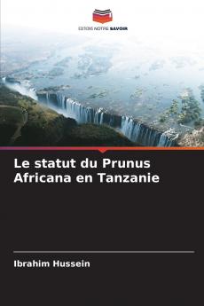 Le statut du Prunus Africana en Tanzanie