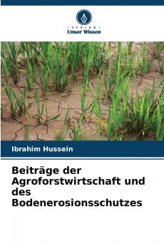 Beiträge der Agroforstwirtschaft und des Bodenerosionsschutzes