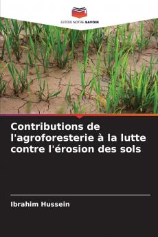 Contributions de l'agroforesterie à la lutte contre l'érosion des sols