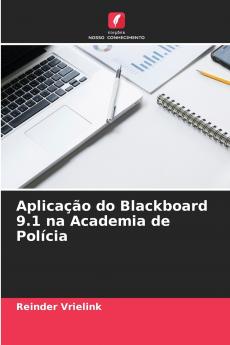 Aplicação do Blackboard 9.1 na Academia de Polícia