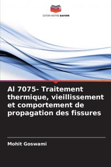 Al 7075- Traitement thermique vieillissement et comportement de propagation des fissures