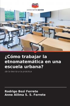 ¿Cómo trabajar la etnomatemática en una escuela urbana?
