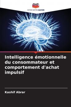 Intelligence émotionnelle du consommateur et comportement d'achat impulsif