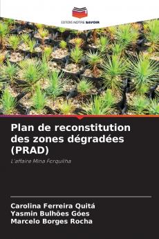 Plan de reconstitution des zones dégradées (PRAD)