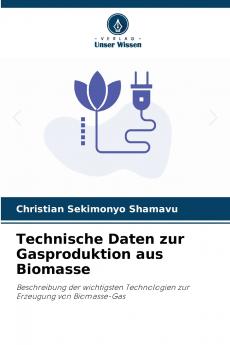 Technische Daten zur Gasproduktion aus Biomasse