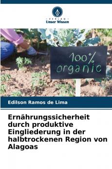 Ernährungssicherheit durch produktive Eingliederung in der halbtrockenen Region von Alagoas