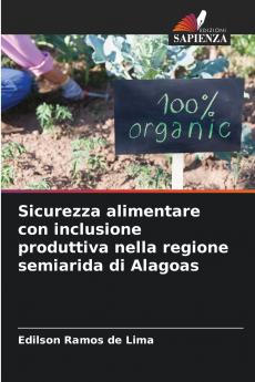 Sicurezza alimentare con inclusione produttiva nella regione semiarida di Alagoas