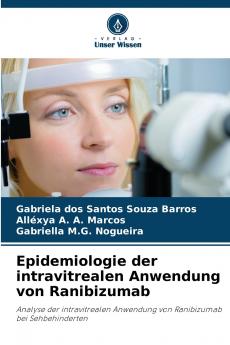 Epidemiologie der intravitrealen Anwendung von Ranibizumab