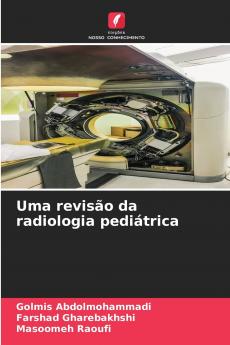 Uma revisão da radiologia pediátrica