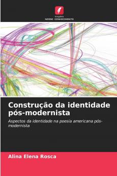 Construção da identidade pós-modernista