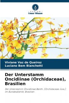 Der Unterstamm Oncidiinae (Orchidaceae) Brasilien