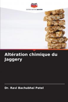 Altération chimique du Jaggery