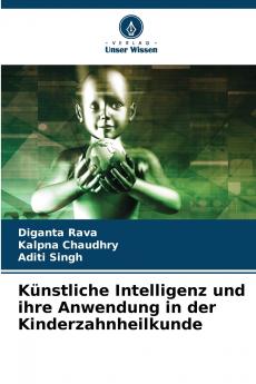 Künstliche Intelligenz und ihre Anwendung in der Kinderzahnheilkunde