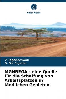 MGNREGA - eine Quelle für die Schaffung von Arbeitsplätzen in ländlichen Gebieten
