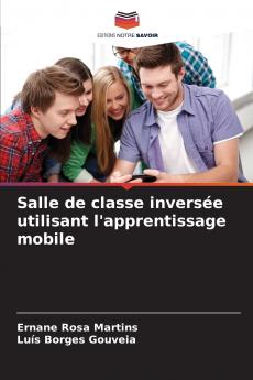 Salle de classe inversée utilisant l'apprentissage mobile