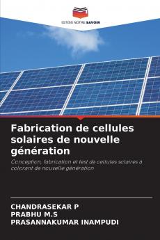 Fabrication de cellules solaires de nouvelle génération
