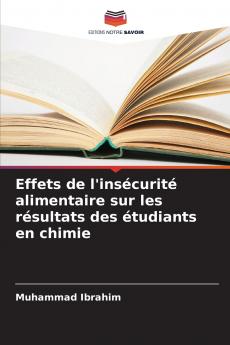 Effets de l'insécurité alimentaire sur les résultats des étudiants en chimie