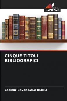 CINQUE TITOLI BIBLIOGRAFICI