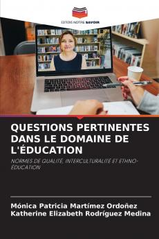QUESTIONS PERTINENTES DANS LE DOMAINE DE L'ÉDUCATION