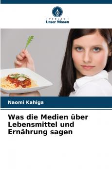 Was die Medien über Lebensmittel und Ernährung sagen