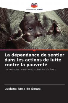 La dépendance de sentier dans les actions de lutte contre la pauvreté