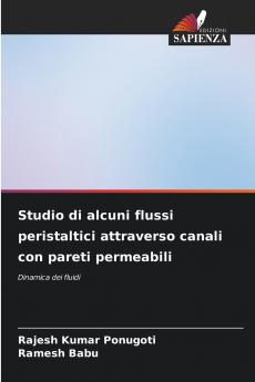 Studio di alcuni flussi peristaltici attraverso canali con pareti permeabili