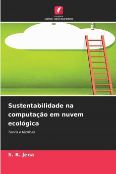 Sustentabilidade na computação em nuvem ecológica