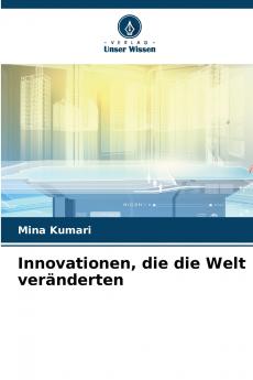 Innovationen die die Welt veränderten