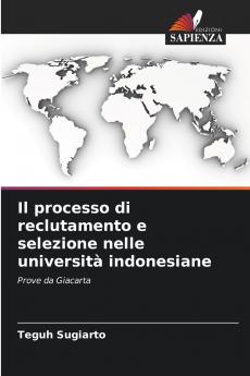 Il processo di reclutamento e selezione nelle università indonesiane