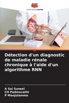 Détection d'un diagnostic de maladie rénale chronique à l'aide d'un algorithme RNN