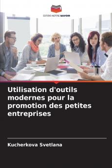 Utilisation d'outils modernes pour la promotion des petites entreprises