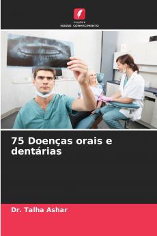 75 Doenças orais e dentárias