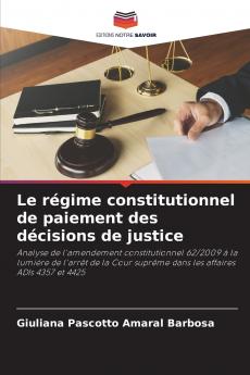 Le régime constitutionnel de paiement des décisions de justice