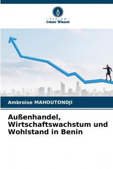 Außenhandel Wirtschaftswachstum und Wohlstand in Benin