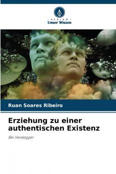 Erziehung zu einer authentischen Existenz