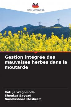 Gestion intégrée des mauvaises herbes dans la moutarde